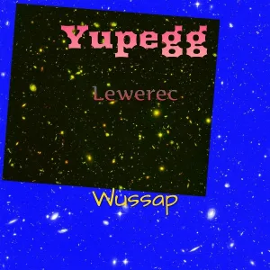 Yupegg, Lewerec - Wussap