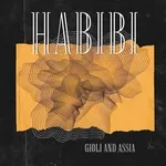 Giolì & Assia - Habibi