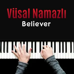 Vüsal Namazlı - Believer