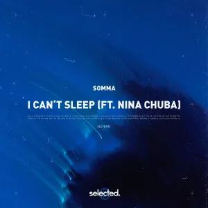 SOMMA feat. Nina Chuba - I Can't Sleep