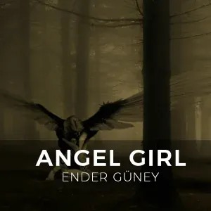 Ender Güney - Angel Girl