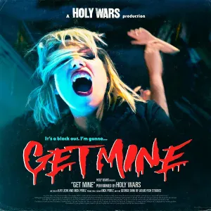 Holy Wars - Get Mine
