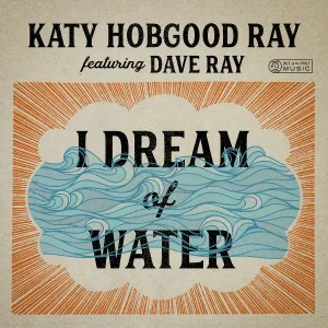 Katy Hobgood Ray feat. Dave Ray - That Really Matters