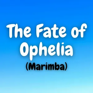 Kayhin - The Fate of Ophelia (Marimba)