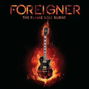 Foreigner - The Flame Still Burns