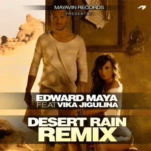 Edward Maya feat. Vika Jigulina - Desert Rain ( Official Remix ) [feat. Vika Jigulina]