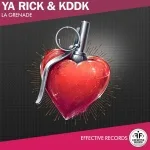 Ya Rick, KDDK - La Grenade