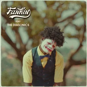 FANKIN feat. The Diasonics - Где-то