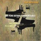 Jean-Pierre Bertrand, Frank Muschalle feat. Peter Müller, Dani Gugolz - Piano Brotherhood