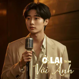 Trí Sơn - Ở Lại Với Anh