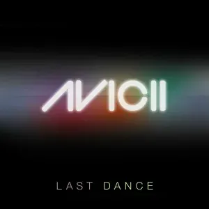 Avicii - Last Dance
