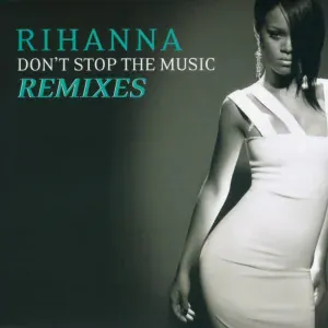 Rihanna - Don't Stop The Music