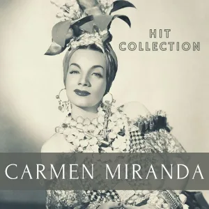 Carmen Miranda - Bamboleo