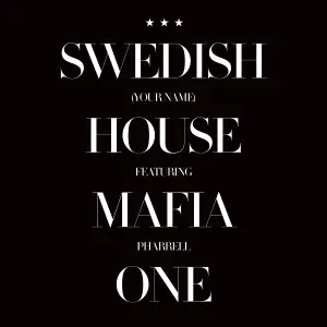 Swedish House Mafia feat. Pharrell - One (Your Name)