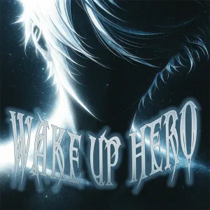 vha - Wake Up Hero (Speed Up)
