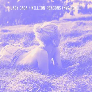 Lady Gaga - Million Reasons