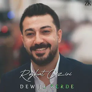 Rojhat Ciziri - Dew Je Berde