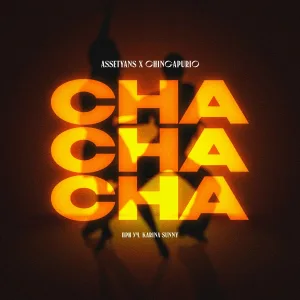 Assetyans, Chingapurio feat. Karina Sunny - Cha Cha Cha