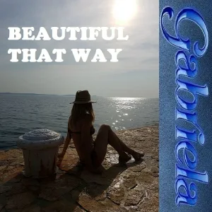Gabriela - Beautiful That Way