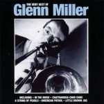 Glenn Miller & His Orchestra - Rhapsody in Blue