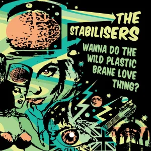 The Stabilisers - Do the Brane