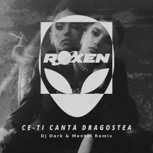 Roxen - Ce-Ti Canta Dragostea