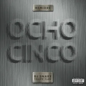 DJ Snake feat. Yellow Claw - Ocho Cinco