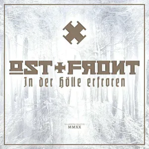 Ost+Front - In der Hölle erfroren