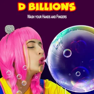 D Billions - Wash your Hands and Fingers