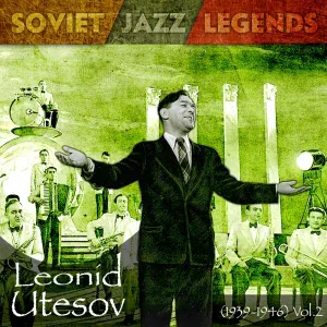 Leoníd Utësov Jazz Orchestra, Sergey Herman, Leoníd Utësov - Two friends