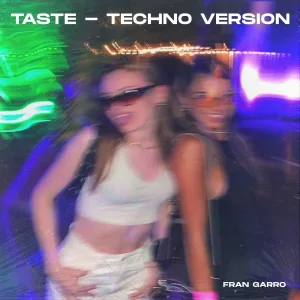 Fran Garro, Techno Bangers, Technoglobal - Taste - Techno Version - Slowed + Reverb