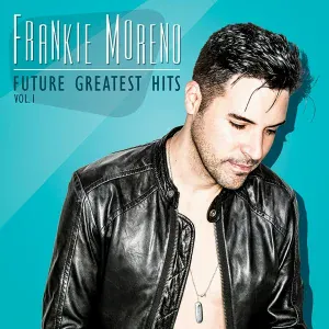 Frankie Moreno - The One That Got Away