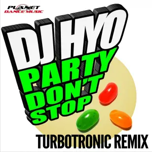 DJ Hyo - Party Don't Stop