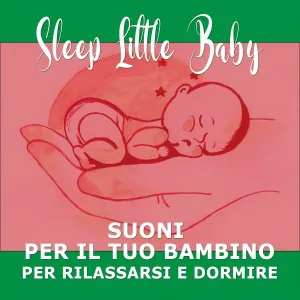 Sleep Little Baby - Autostrada senza pedaggio