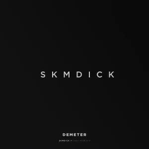Demeter - SKMDICK