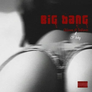 Olluwa feat. Ish Kevin, Cp Baby - Big Bang