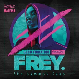 Frey - Good Vibration