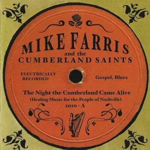 Mike Farris & The Cumberland Saints - Down On Me