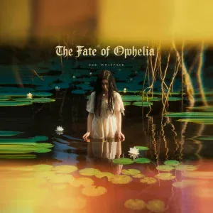The Wolfpack - The Fate of Ophelia