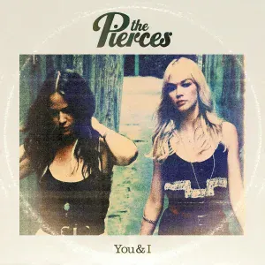 The Pierces - Love You More