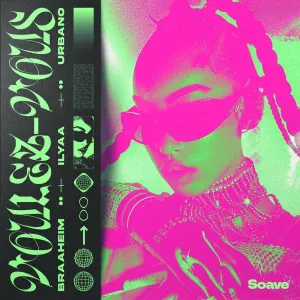 Braaheim, ILYAA, URBANO - Voulez-Vous