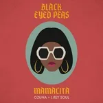 Black Eyed Peas, Ozuna, J. Rey Soul - MAMACITA