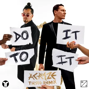 ACRAZE feat. Cherish - Do It To It (Tiësto Remix)