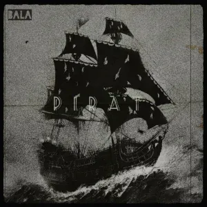 Bala - Pirat