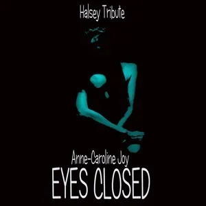 Anne-Caroline Joy - Eyes Closed