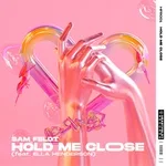 Sam Feldt feat. Ella Henderson - Hold Me Close (feat. Ella Henderson)