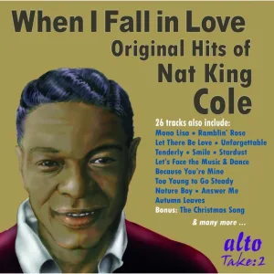 Nat King Cole - Let’s Face the Music and Dance