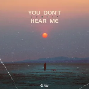 Subrix - You Don't Hear Me