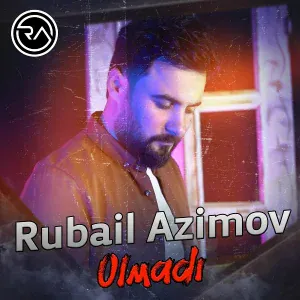 Rubail Azimov - Olmadı