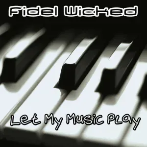 Fidel Wicked - Forever (Radio Edit)